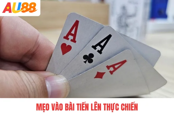 Mẹo vào bài tiến lên thực chiến Mẹo vào bài tiến lên thực chiến