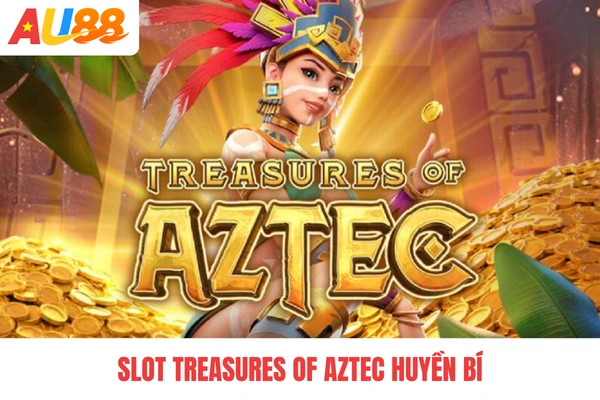 Slot Treasures of Aztec huyền bí Slot Treasures of Aztec huyền bí