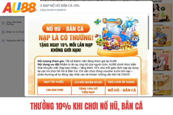Thưởng 10% khi chơi nổ hũ, bắn cá Thưởng 10% khi chơi nổ hũ, bắn cá