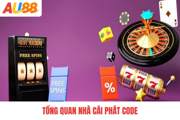 Tổng quan nhà cái phát code Tổng quan nhà cái phát code