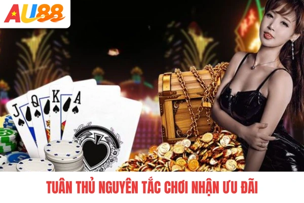 Tuân thủ nguyên tắc chơi nhận ưu đãi Tuân thủ nguyên tắc chơi nhận ưu đãi