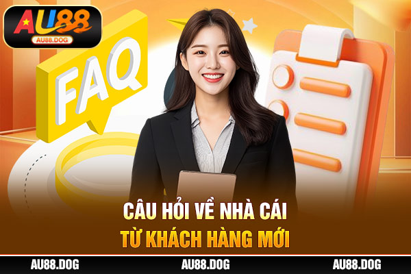 Câu hỏi về nhà cái từ khách hàng mới Câu hỏi về nhà cái từ khách hàng mới